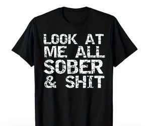 Sobriety Shirt Men’s (L)