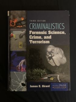 Criminalistics Forensic Science, Crime, and Terrorism