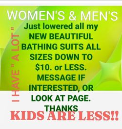NEW BEAUTIFUL BATHING SUITS FOR EVERYONE. GREAT PRICE. $10.00 & under.👍 ALL SIZES. CASH ONLY, PICKUP