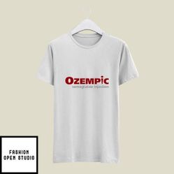 Ozempic Shirt