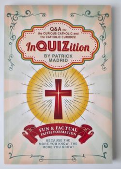 InQUIZition by Patrick Madrid Catholic Q&A Book