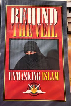 Behind the Veil: Unmasking Islam by Abd El Schafi (Paperback)