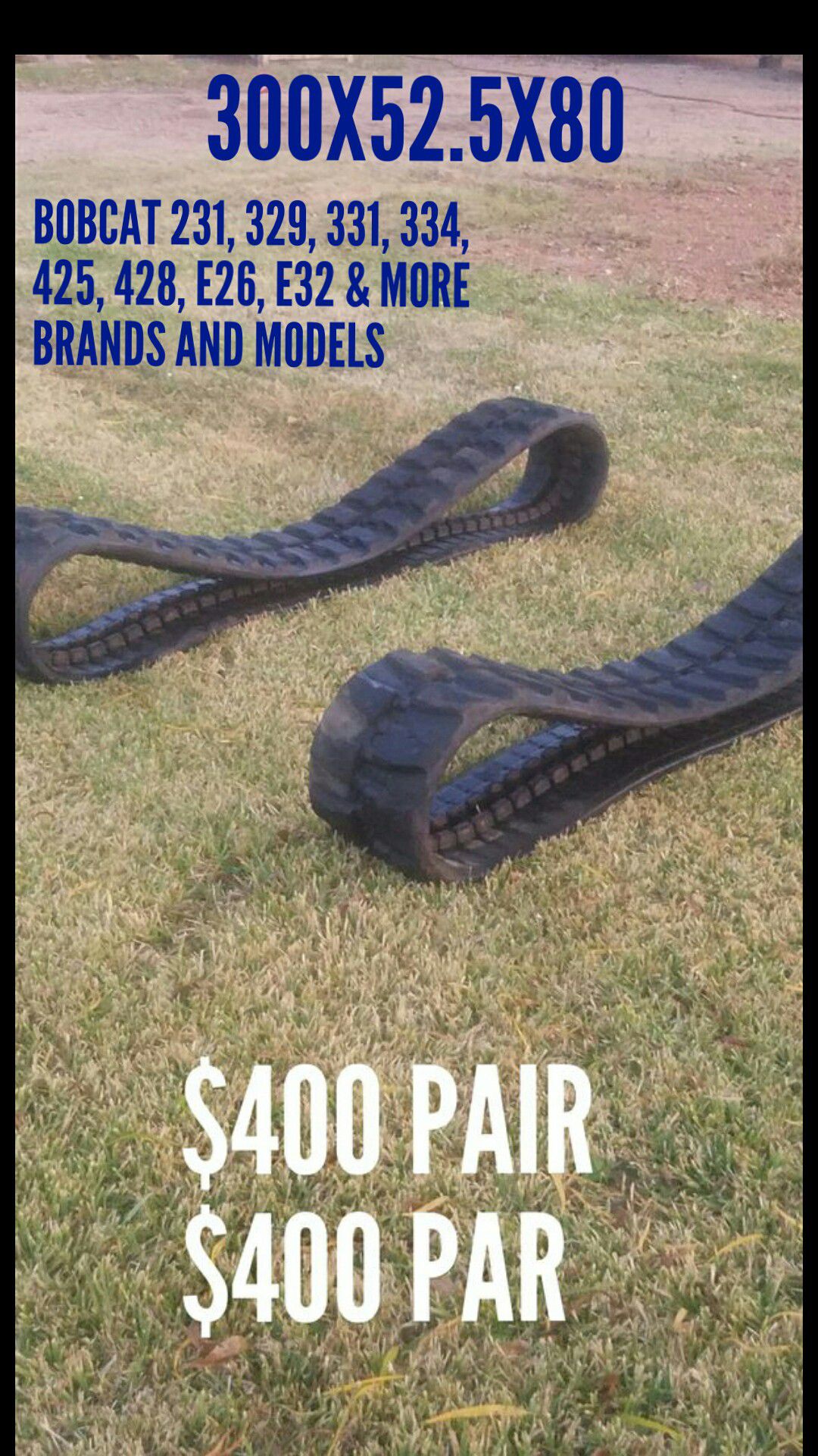 300X52.5X80 OEM PART No.7165834, RUBBER TRACKS FOR BOBCAT 231, 329, 331, 334, 425, 428, E26, E32 AND MANY MORE MODELS AND BRANDS IN GREAT CONDITIONS