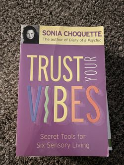 Trust Your Vibes By Sonia Choquette - Book