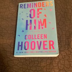 Reminders Of Him By Colleen Hoover