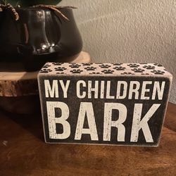 My children bark home accent