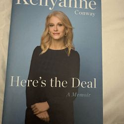 Kellyanne Conway “Here’s The Deal”