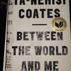 Between The World And Me - Ta-nehisi Coates