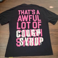 Awful Lot Of Cough Syrup Shirt