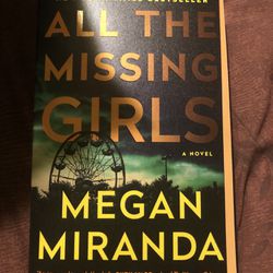 All the Missing Girls : A Novel by Megan Miranda (2017, Trade Paperback)