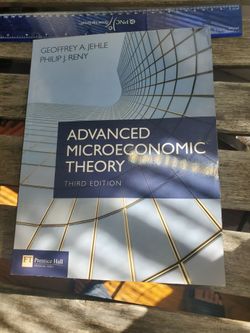 Advanced Microeconomic Theory, Third Edition by Geoffrey A. Jehle and Philip J. Reny