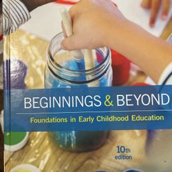 Beginnings And Beyond Foundations In Early Childhood Education