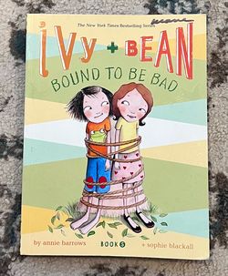 ivy + Bean Bound To Be Bad Book 5