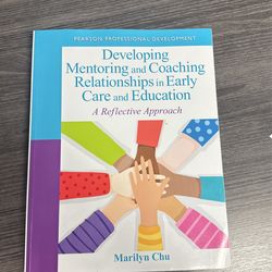 Developing Mentoring And Coaching Relationships In Early Care and Education