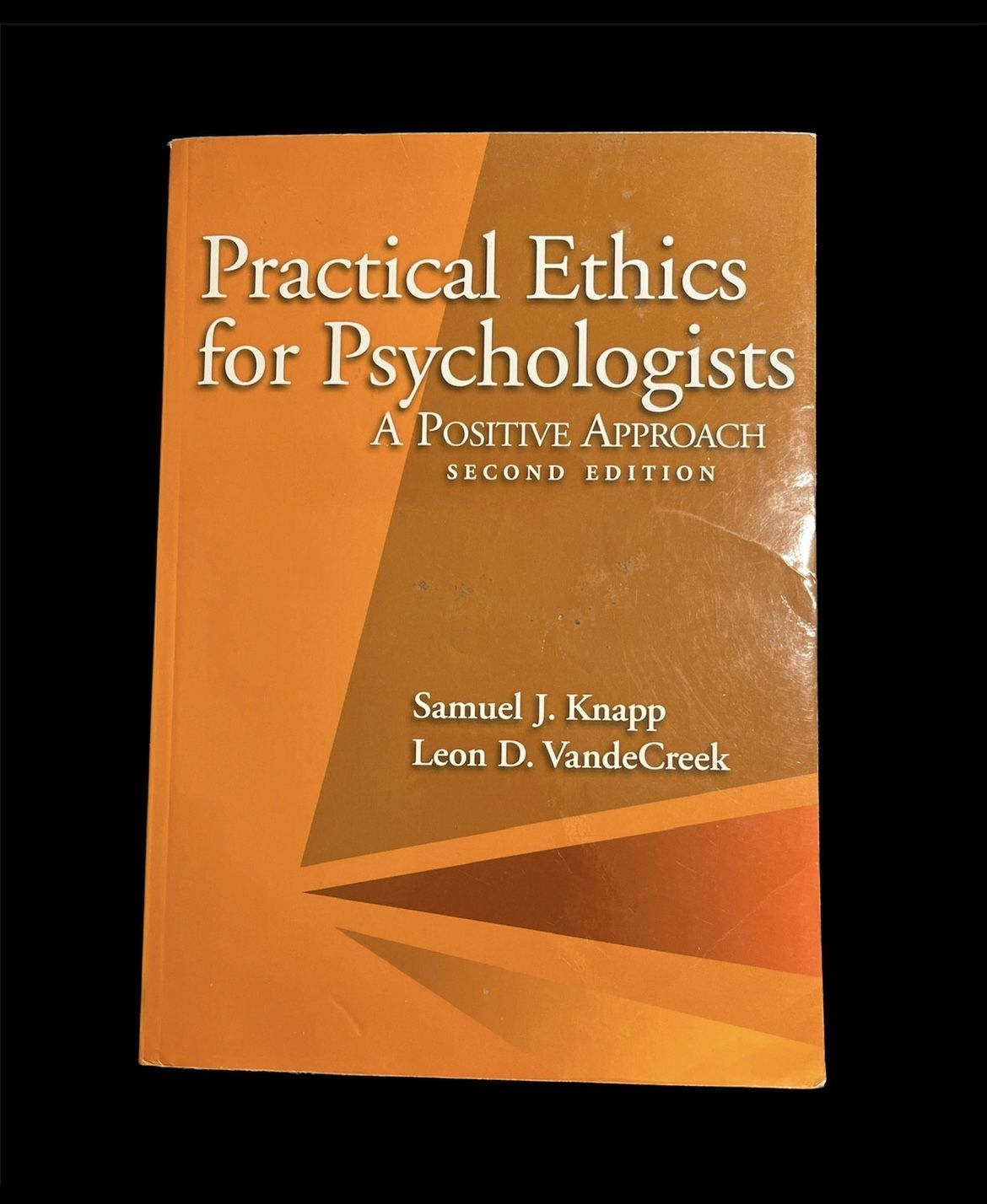 Practical Ethics for Psychologists: A Positive Approach Second Edition (Pre-Owned Paperback 811746) by Dr. Samuel J Knapp, Dr. Leon D Vandecree