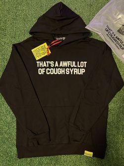 Awful Lot Of Cough Syrup Hoodie