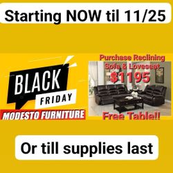 Black FRIDAY SPECIAL ! SOFA AND LOVESEAT RECLINING WITH FREE TABLE
