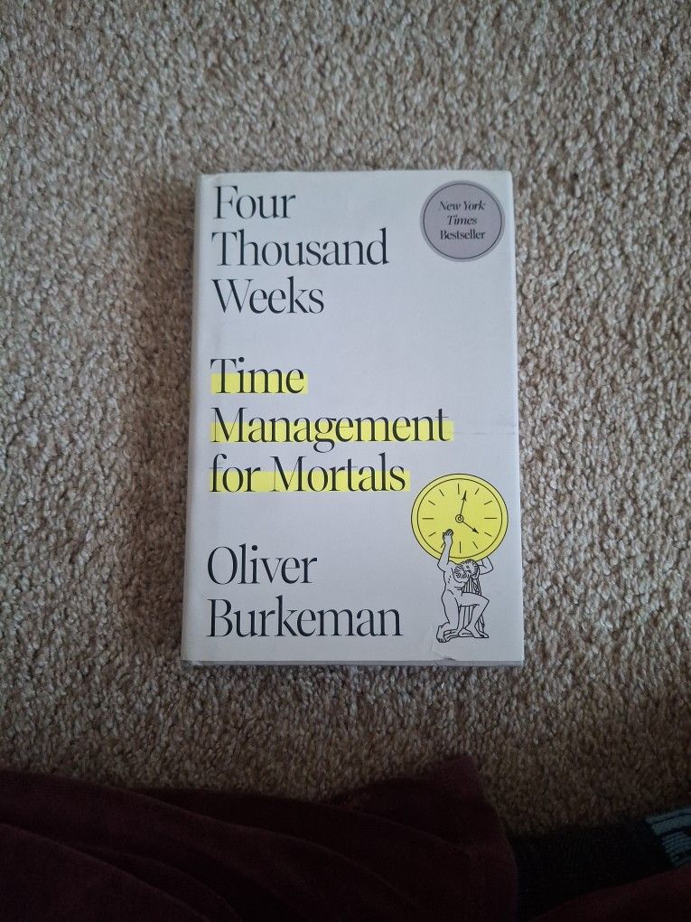 Time Management For Mortals By Oliver Burkeman