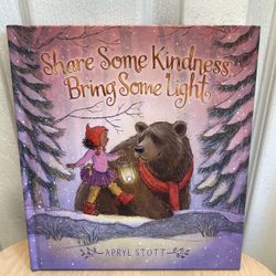 Share Some Kindness, Bring Some Light (The Coco and Bear Series), Stott, Apryl
