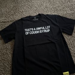 Thats An Awful Lot Of Cough Syrup Shirt 