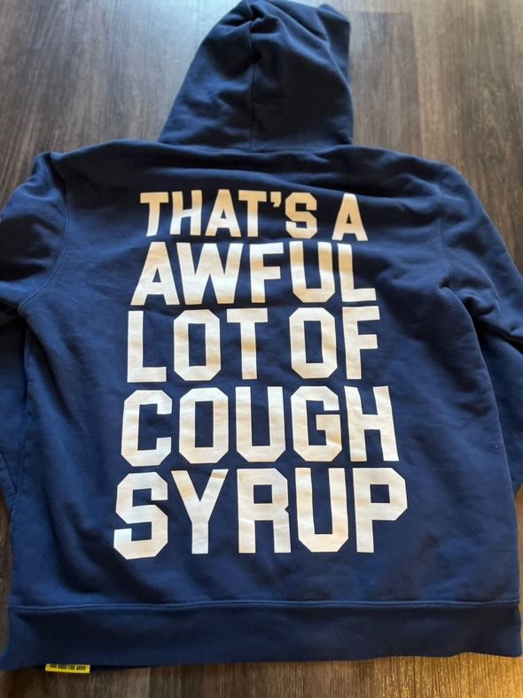 Awful Lot Of Cough Syrup