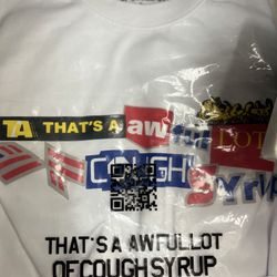 Thats awful Lot Cough Syrup