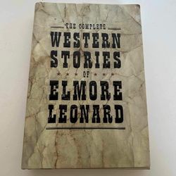 Complete Western Stories of Elemore Leonard Hardcover by Elmore Leonard