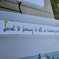 The Secret To Having It All Is Knowing You Already Do Wall Art