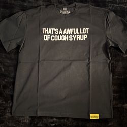 Awful Lot Of Cough Syrup Shirt