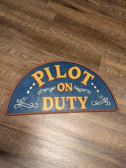 Wooden Pilot on Duty hand painted hanging sign