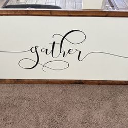 Framed Gather Sign 