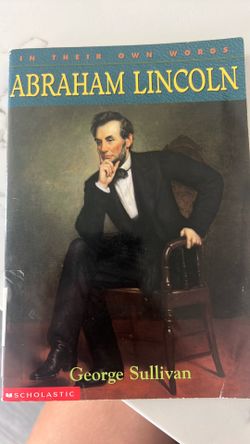 In their own words Abraham Lincoln