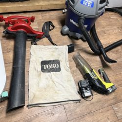 125$ For all in the pic. Vaccum Shop vac   Blower and Toro  Vaccum 