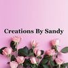 Creations by Sandy