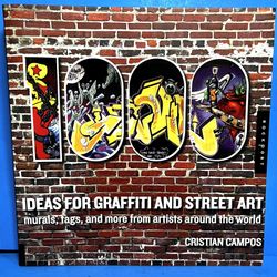 1000 Ideas for Graffiti and Street Art by Cristian Campos (2010) Urban Art Book