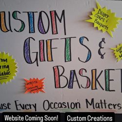 Custom Creations,  Gifts For Any Occasion 