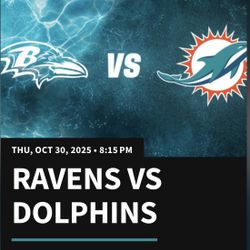 Ravens vs Dolphins- Thursday 10/30 