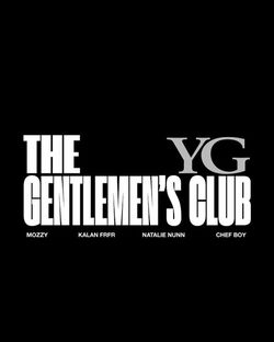 YG: THE GENTLEMEN’S CLUB TOUR