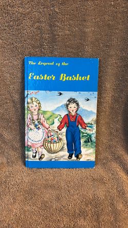 The Legend of the Easter Basket Hardcover Book