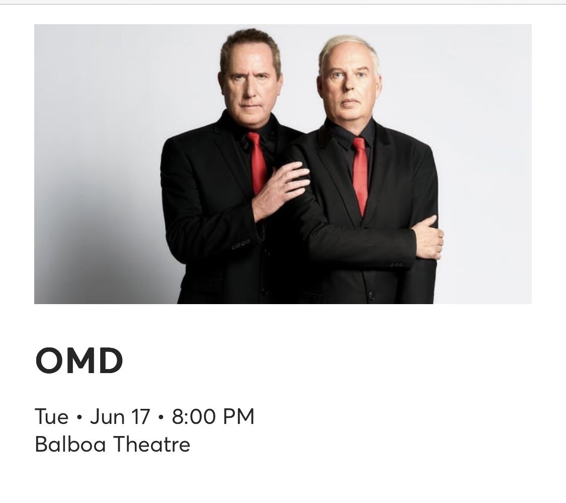 OMD tickets 6/17 - Balboa Theater