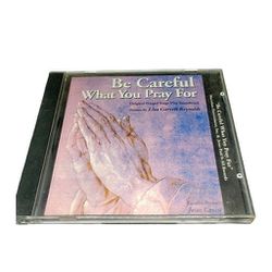 Be Careful What You Pray For - Audio CD By Lisa Garrett Reynolds - GOOD

