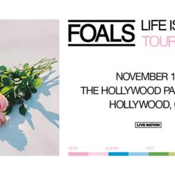 2 Foals Tickets At The Hollywood Palladium Tonight 