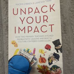 Unpack Your Impact By Naomi O’Brien And Lanesha Tabb 