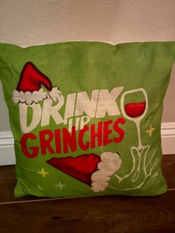 Drink Up Grinches Pillow