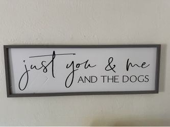 “Just You & Me And The Dogs” Wall Art