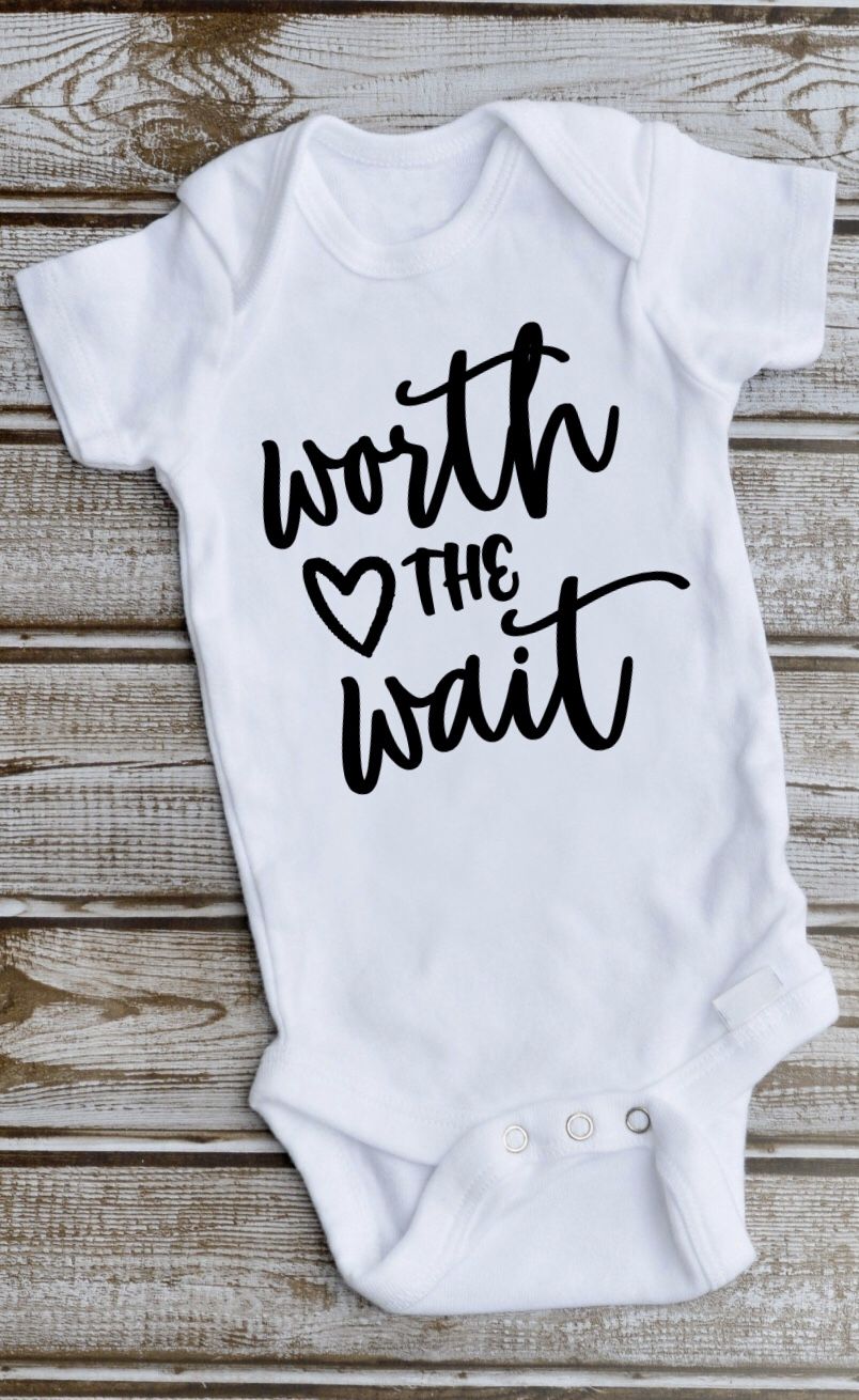Worth the wait onesie