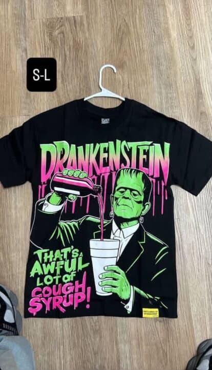 DRANKENSTEIN that's a awful lot of cough syrup