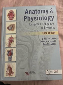 Anatomy & Physiology for Speech, Language, and Hearing – 6th Edition