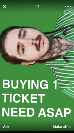 In need of post Malone concert ticket ASAP for girlfriends last min BD present