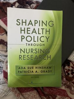 Shaping Health Policy Through Nursing Research